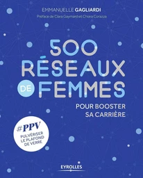 500 Réseaux de femmes pour booster sa carrière