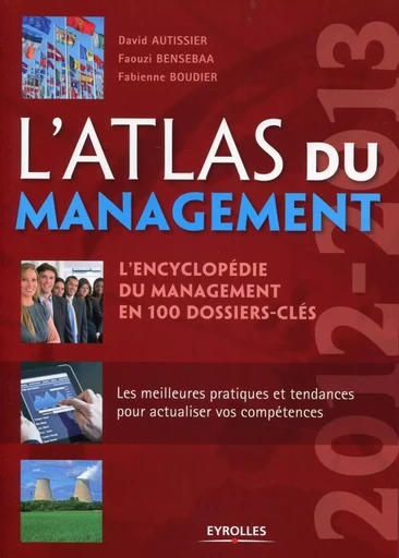 L'Atlas du management 2012-2013 - David Autissier, Fabienne Boudier, Faouzi Bensebaa - EYROLLES