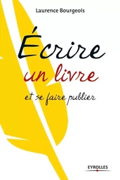 Ecrire un livre et se faire publier