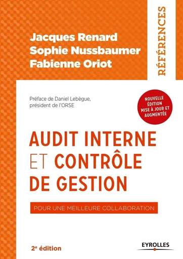 Audit interne et contrôle de gestion - Jacques Renard, Sophie Nussbaumer, Fabienne Oriot - EYROLLES