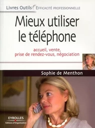 Mieux utiliser le téléphone