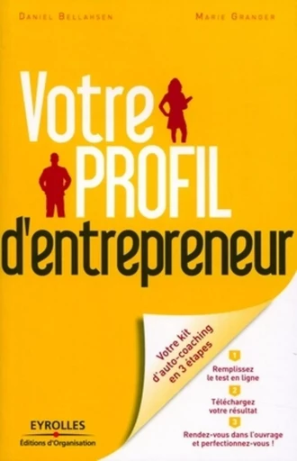 Votre profil d'entrepreneur - Daniel Bellahsen, Marie Granger - ORGANISATION