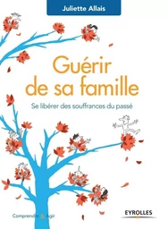 Guérir de sa famille