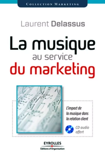 La musique au service du marketing - Laurent Delassus - ORGANISATION