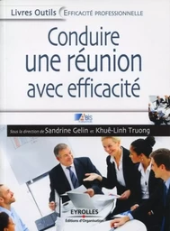 Conduire avec efficacité une réunion