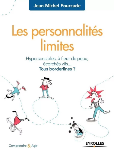 Les personnalités limites - Jean-Michel Fourcade - EYROLLES