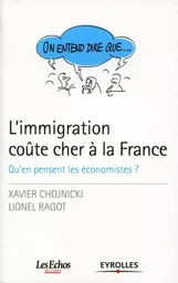 L'immigration coûte cher à la France