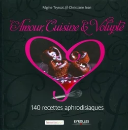 Amour, cuisine et volupté