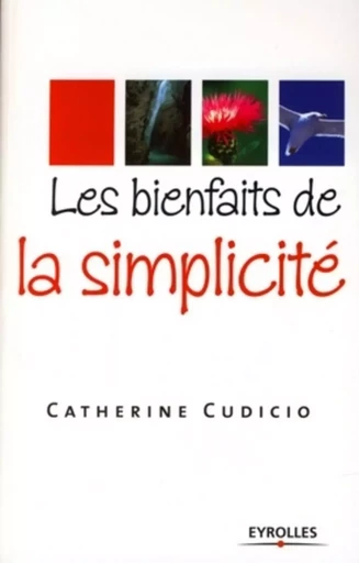 Les bienfaits de la simplicité - Catherine Cudicio - ORGANISATION