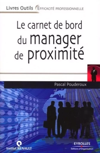 Le carnet de bord du manager de proximité - Pascal Pouderoux - ORGANISATION