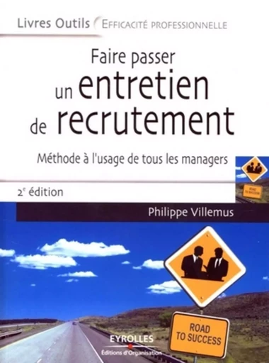 Faire passer un entretien de recrutement - Philippe Villemus - ORGANISATION