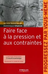 Faire face à la pression et aux contraintes