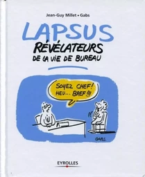 Lapsus révélateurs de la vie de bureau