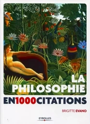 La philosophie en 1 000 citations