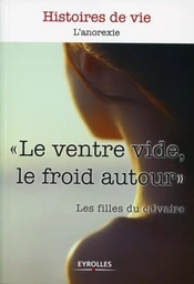 "Le ventre vide, le froid autour "