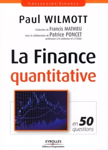 La finance quantitative en 50 questions - Paul WILMOTT - ORGANISATION