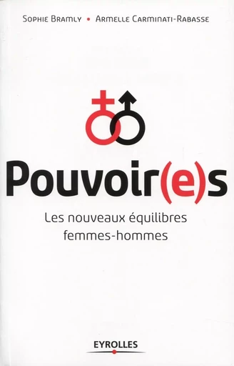 Pouvoir(e)s - Sophie Bramly, Armelle Carminati-Rabasse - EYROLLES