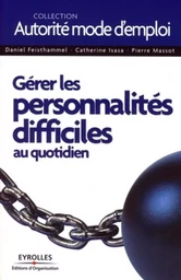 Gérer les personnalités difficiles