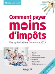 Comment payer moins d'impôts en 2013