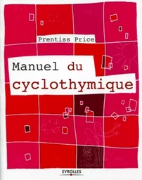 Manuel du cyclothymique