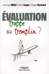 L'évaluation : trappe ou tremplin ?