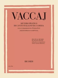 NICOLA VACCAI : METODO PRATICO DI CANTO ITALIANO DA CAMERA - MEDIUM VOICE AND PIANO