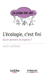 L'écologie, c'est fini