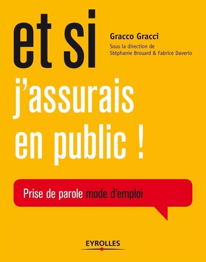 Et si j'assurais en public ! - Gracci Gracco - EYROLLES