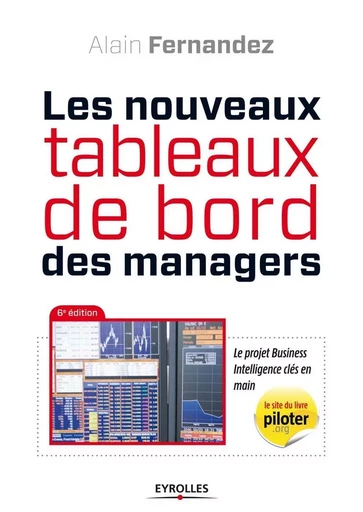 Les nouveaux tableaux de bord des managers - Alain Fernandez - EYROLLES