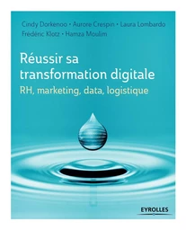 Réussir sa transformation digitale