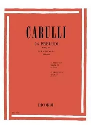 FERDINANDO CARULLI : 24 PRELUDI DALL'OP. 114 - GUITARE