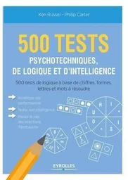 500 tests psychotechniques de logique et d'intelligence