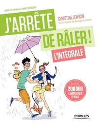 J'arrête de râler L'intégrale !