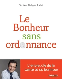 Le bonheur sans ordonnance