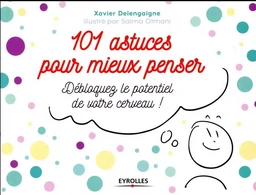 101 astuces pour mieux penser