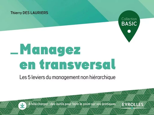 Managez en transversal - Thierry des Lauriers - EYROLLES