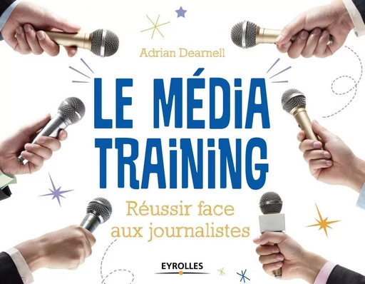 Le média training - Adrian Dearnell - EYROLLES