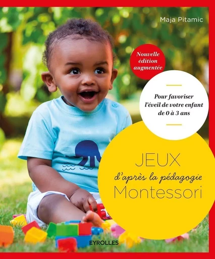 Jeux d'après la pédagogie Montessori - Maja Pitamic - EYROLLES