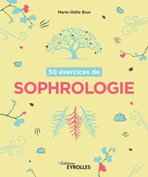 50 exercices de sophrologie