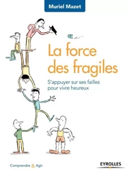 La force des fragiles