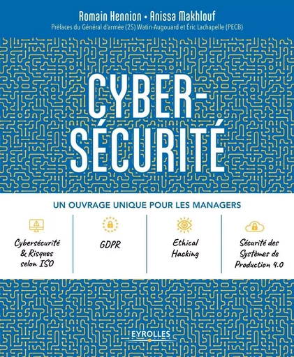 Cybersécurité - Romain Hennion, Anissa Makhlouf - EYROLLES