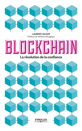 La blockchain - Laurent Leloup - EYROLLES