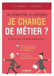 Je cherche un emploi ,je change de métier ?