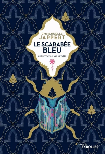 Le scarabée bleu - Emmanuelle Jappert - EYROLLES