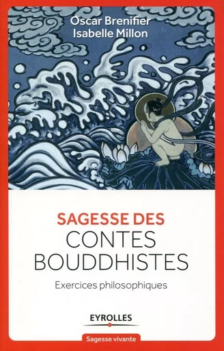 Sagesse des contes Bouddhistes - Oscar Brenifier - EYROLLES