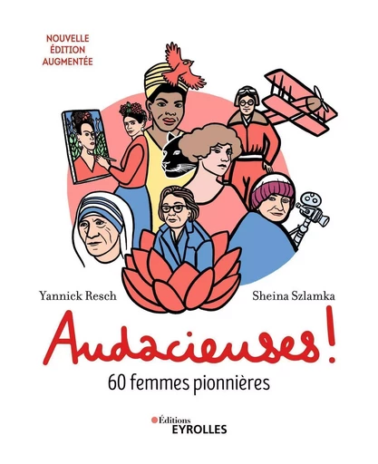 Audacieuses ! - Yannick Resch, Sheina Szlamka - EYROLLES