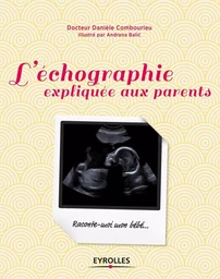 L'échographie expliquée aux parents