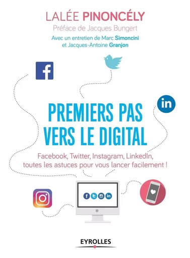 Premiers pas vers le digital - Lalée Pinoncély - EYROLLES