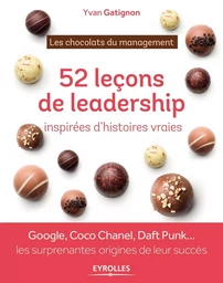 Les chocolats du management : 52 histoires de leadership à déguster toute l'année