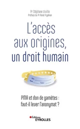 L'accès aux origines, un droit humain